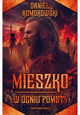 Mieszko. W ogniu pomsty