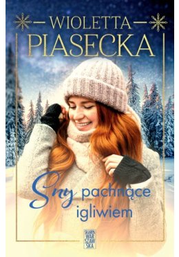 Sny pachnące igliwiem