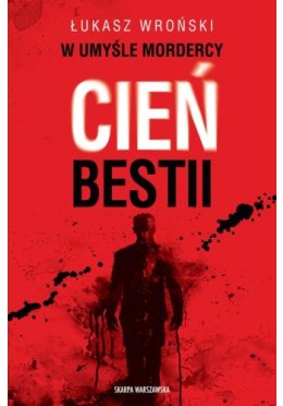 W umyśle mordercy. Cień bestii