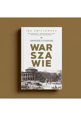 Opowieści o dawnej Warszawie (z autografem)