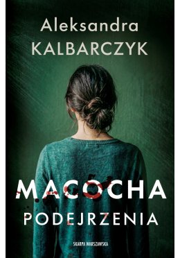 Macocha. Podejrzenia (z autografem)