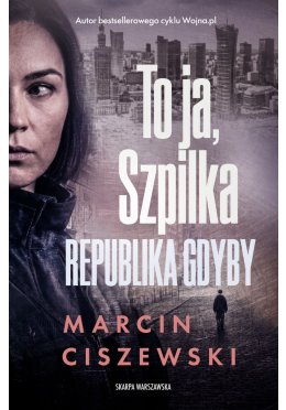 To ja, Szpilka. Republika Gdyby