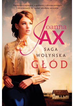 Saga wołyńska. Głód