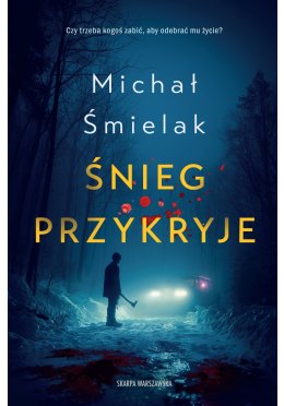 Śnieg przykryje (z autografem)