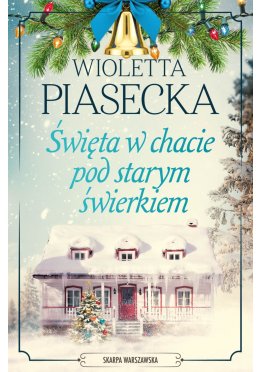 Święta w chacie pod starym świerkiem (z autografem)