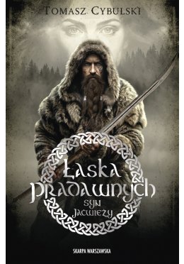 Syn Jaćwieży. Łaska pradawnych