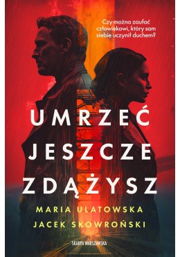 Umrzeć jeszcze zdążysz